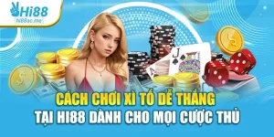 Cách Chơi Xì Tố Dễ Thắng Tại Hi88 Dành Cho Mọi Cược Thủ