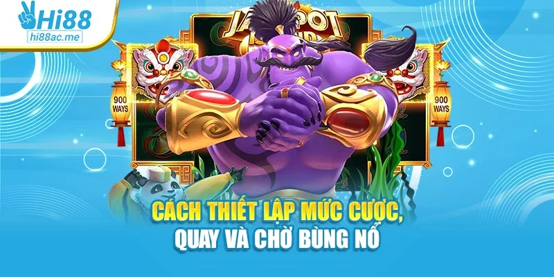 Cách thiết lập mức cược, quay và chờ bùng nổ