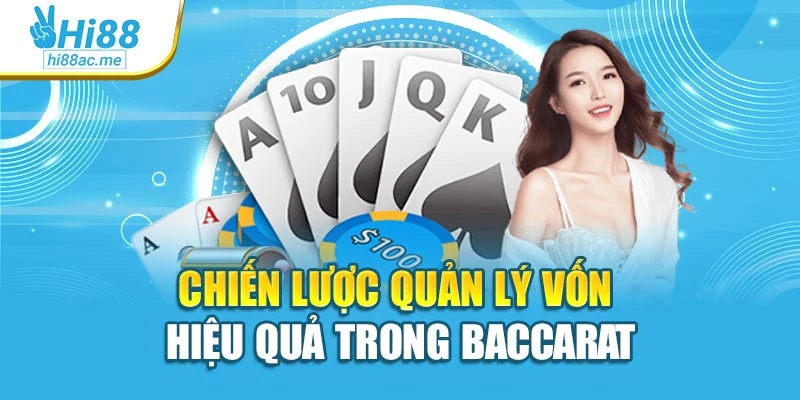Chiến lược quản lý vốn hiệu quả trong baccarat