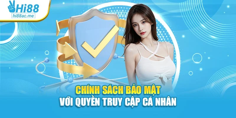 Chính sách bảo mật với quyền truy cập cá nhân