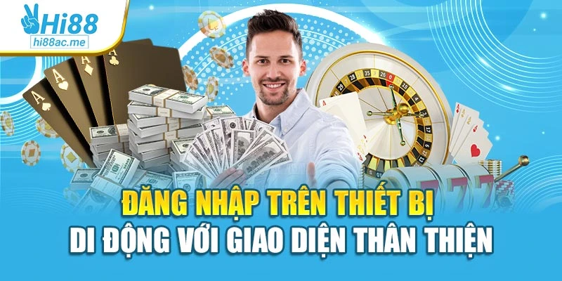 Đăng nhập trên thiết bị di động với giao diện thân thiện